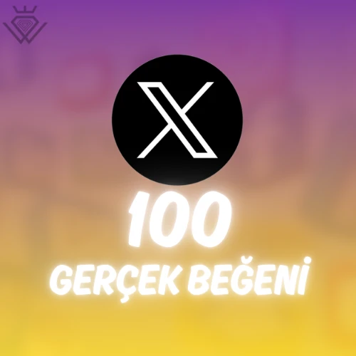 X (Twitter) 100 Türk Beğeni - Trend Etkili